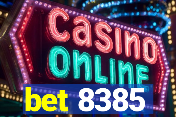 bet 8385